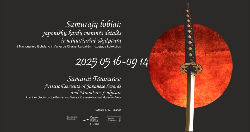 <span class="slider-name"><a href="https://www.lndm.lt/samuraju-lobiai-japonu-kardu-menines-detales-ir-miniatiurine-skulptura-is-nacionalinio-bohdano-ir-varvaros-chanenku-muziejaus-rinkinio/">Samurajų lobiai: japonų kardų meninės detalės ir miniatiūrinė skulptūra iš Nacionalinio Bohdano ir Varvaros Chanenkų muziejaus rinkinio</a></span><span class="sldier-meta"></span>
