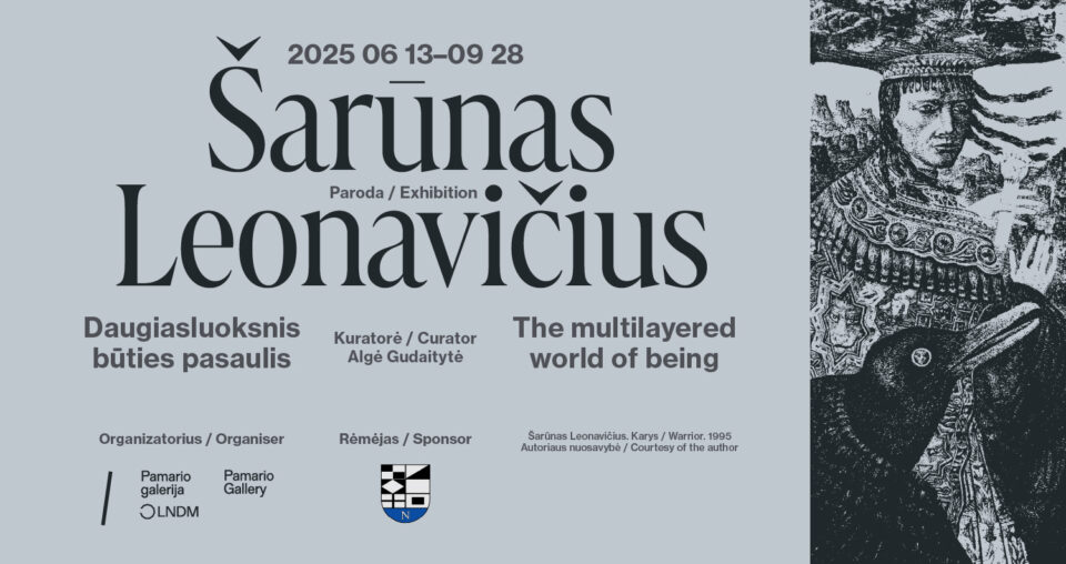 <span class="slider-name"><a href="https://www.lndm.lt/sarunas-leonavicius-daugiasluoksnis-buties-pasaulis/?lang=en">Šarūnas Leonavičius. The Multilayered World of Being  </a></span><span class="sldier-meta">13 June – 28 September 2025</span>