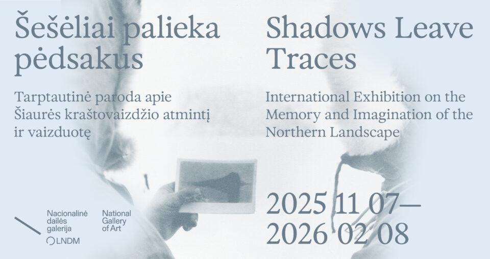 <span class="slider-name"><a href="https://www.lndm.lt/seseliai-palieka-pedsakus-tarptautine-paroda-apie-siaures-krastovaizdzio-atminti-ir-vaizduote/">Šešėliai palieka pėdsakus. Tarptautinė paroda apie Šiaurės kraštovaizdžio atmintį ir vaizduotę</a></span><span class="sldier-meta">2025 m. lapkričio 7 – 2026 m. vasario 8 d.</span>