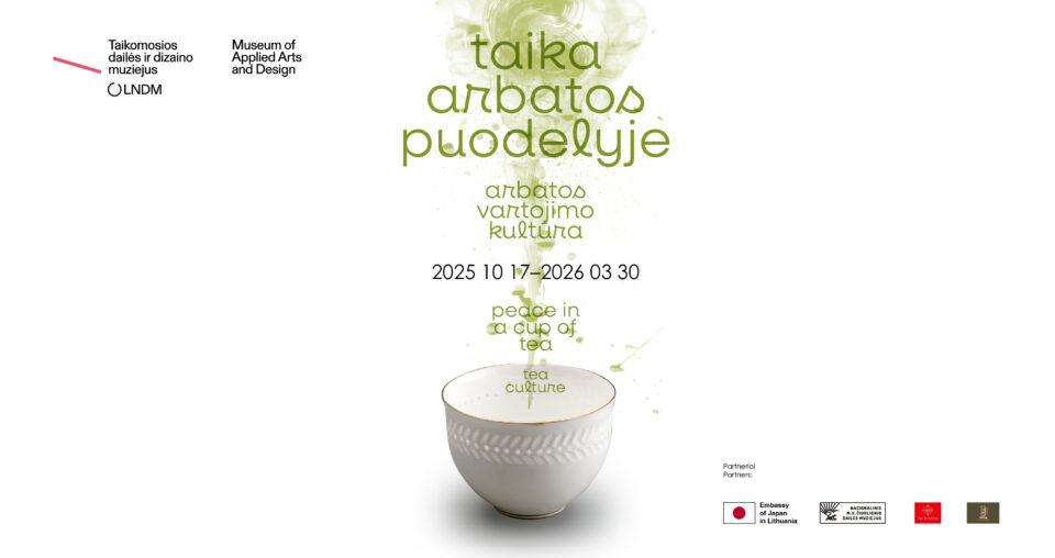 <span class="slider-name"><a href="https://www.lndm.lt/64113-2/">Taika arbatos puodelyje. Arbatos vartojimo kultūra</a></span><span class="sldier-meta">2025 m. spalio 17 d. – 2026 m. kovo 30 d.</span>