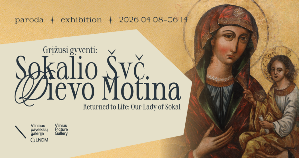 <span class="slider-name"><a href="https://www.lndm.lt/grizusi-gyventi-sokalio-svc-dievo-motina/">Grįžusi gyventi: Sokalio Švč. Dievo Motina </a></span><span class="sldier-meta">2026 m. balandžio 8 – birželio 14 d.</span>