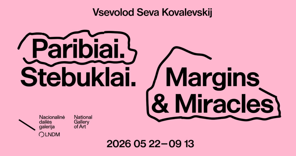 <span class="slider-name"><a href="https://www.lndm.lt/68925-2/">Vsevolod Seva Kovalevskij. Paribiai. Stebuklai.</a></span><span class="sldier-meta">2026 m. gegužės 22 – rugsėjo 13 d.</span>